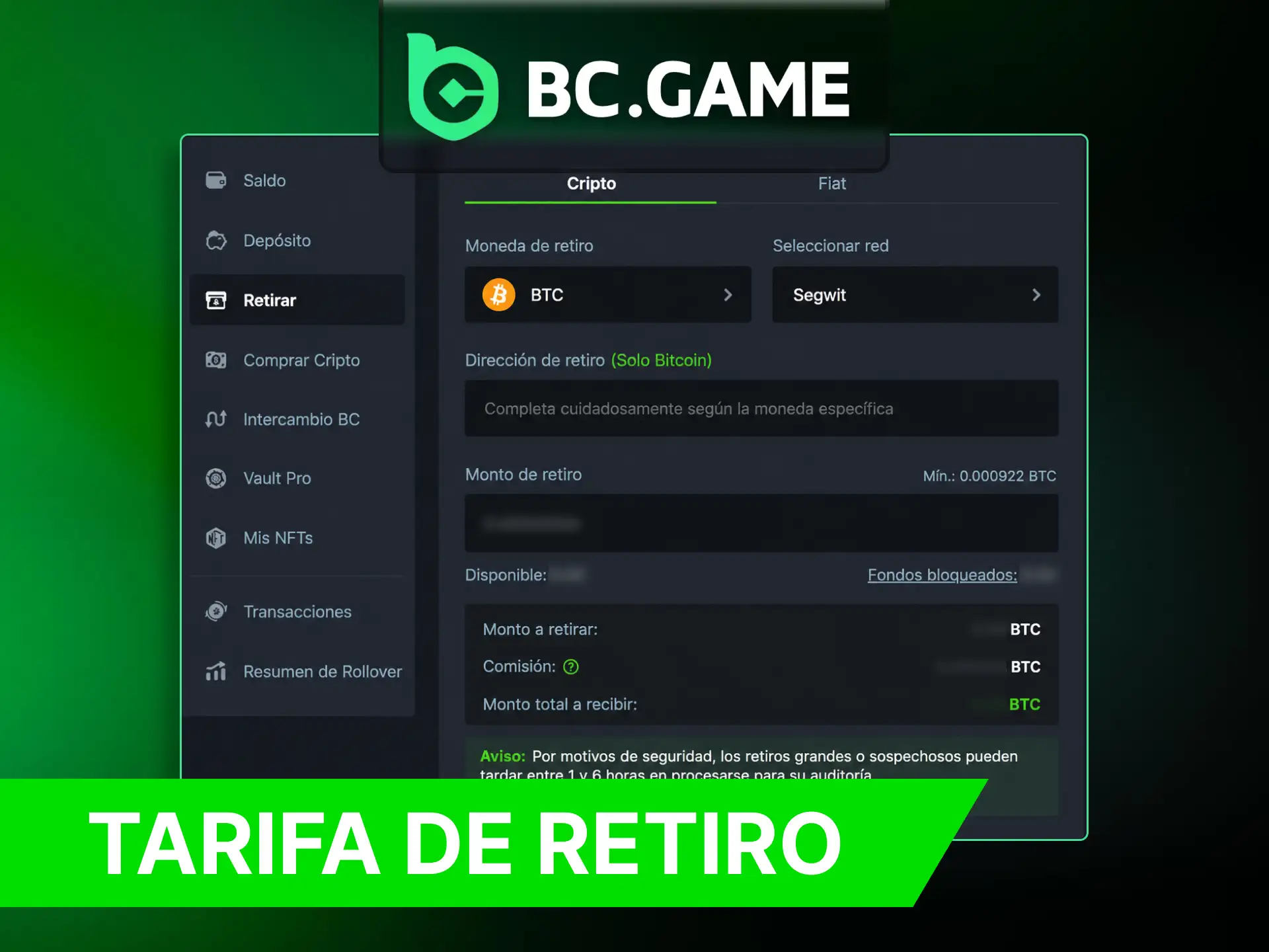 Descubra que tarifas cobra BC Game por los retiros.